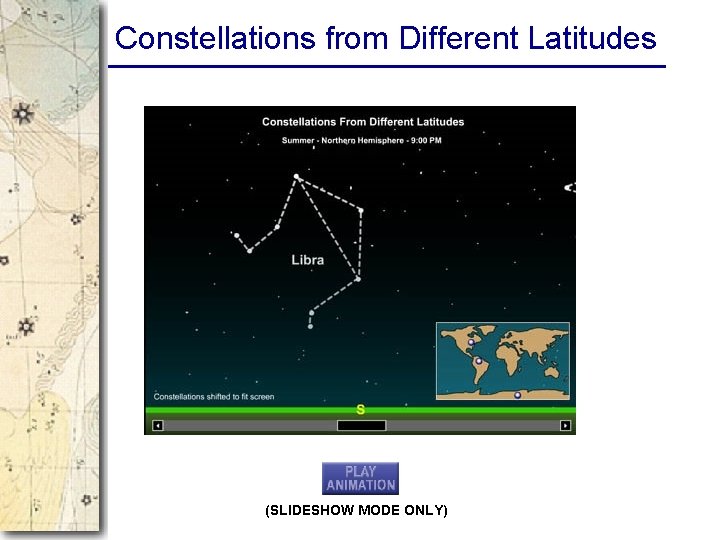 Constellations from Different Latitudes (SLIDESHOW MODE ONLY) 