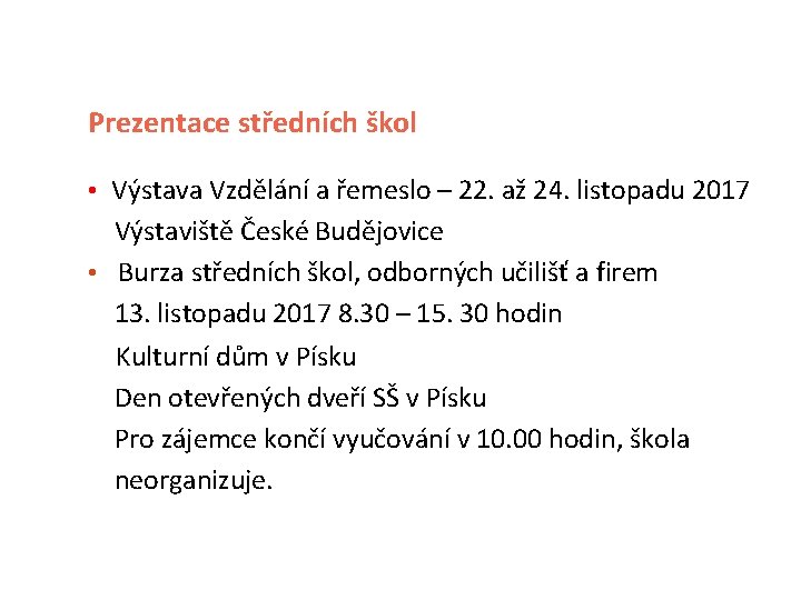 Prezentace středních škol • Výstava Vzdělání a řemeslo – 22. až 24. listopadu 2017