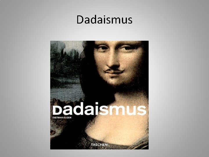 Dadaismus 