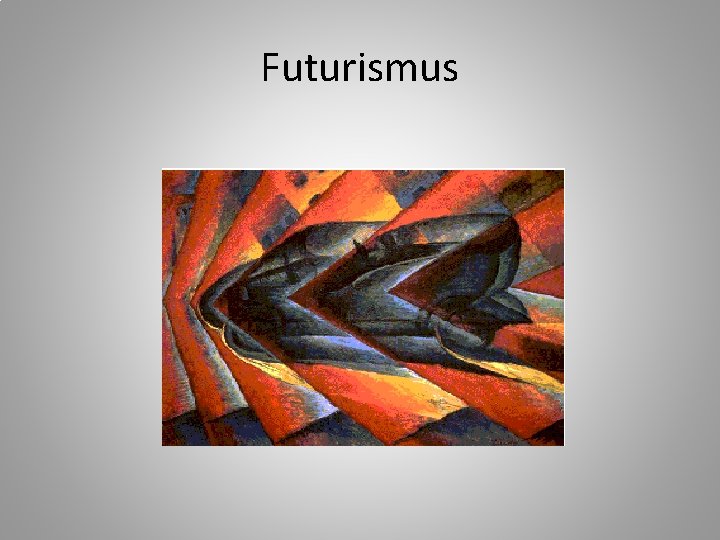 Futurismus 