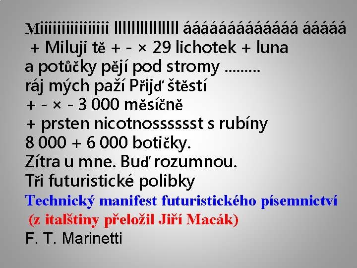 Miiiiiiii llllllll ááááááá + Miluji tě + - × 29 lichotek + luna a