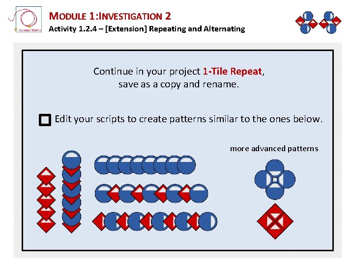 MODULE 1: INVESTIGATION 2 Activity 1. 2. 4 – [Extension] Repeating and Alternating Continue