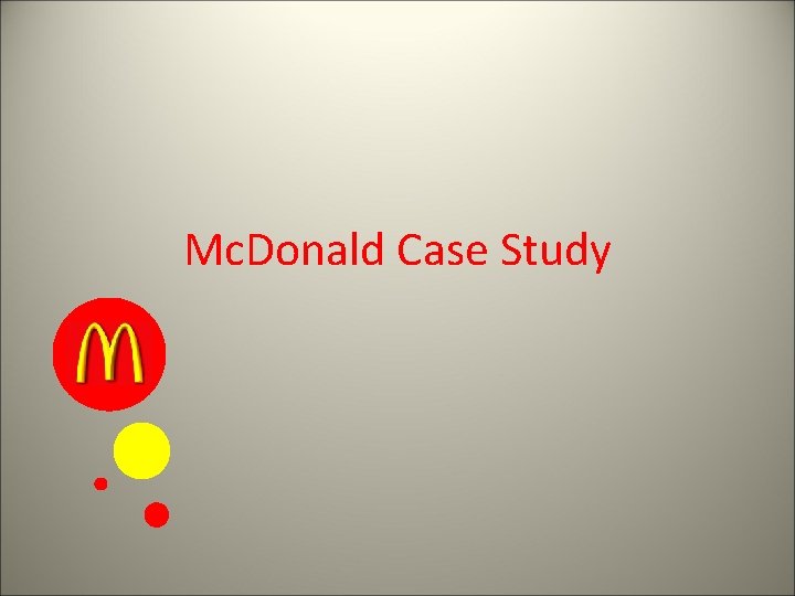 Mc. Donald Case Study 