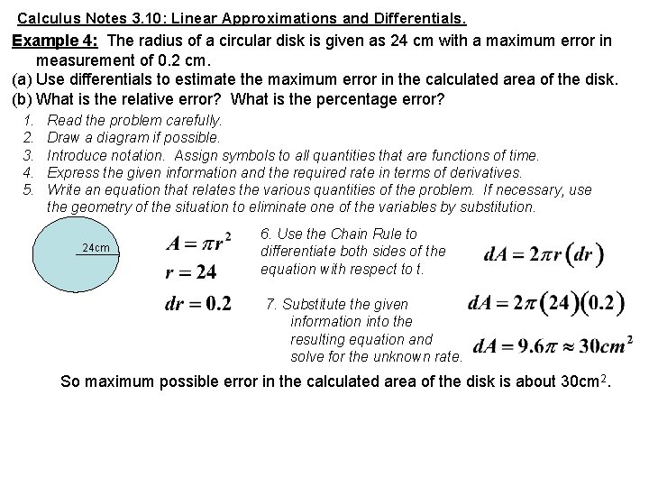 Calculus Notes 3. 10: Linear Approximations and Differentials. Example 4: The radius of a