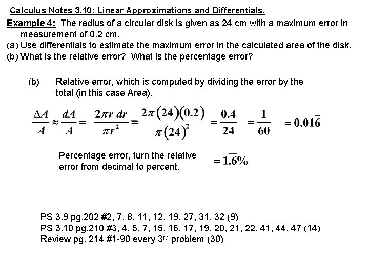 Calculus Notes 3. 10: Linear Approximations and Differentials. Example 4: The radius of a