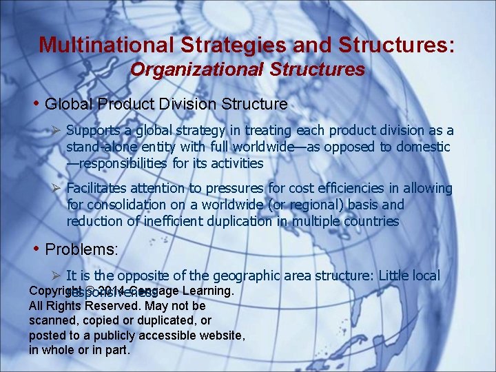 Multinational Strategies and Structures: Organizational Structures • Global Product Division Structure Supports a global