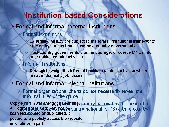 Institution-based Considerations • Formal and informal external institutions Formal Institutions v Externally, MNEs, are