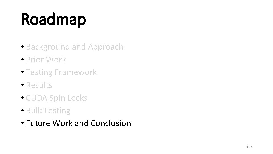 Roadmap • Background and Approach • Prior Work • Testing Framework • Results •