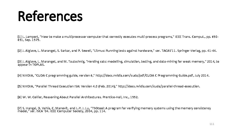 References [1] L. Lamport, "How to make a multiprocessor computer that correctly executes multi-process