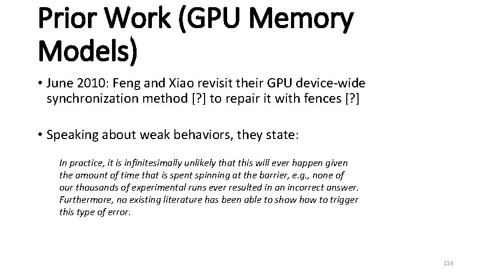 Prior Work (GPU Memory Models) • June 2010: Feng and Xiao revisit their GPU