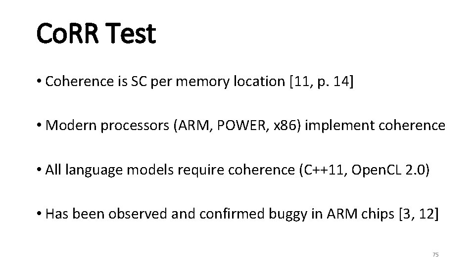 Co. RR Test • Coherence is SC per memory location [11, p. 14] •