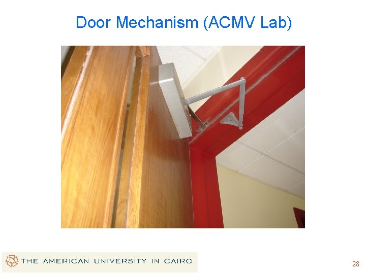 Door Mechanism (ACMV Lab) 28 Door Mechanism (ACMV Lab) 28