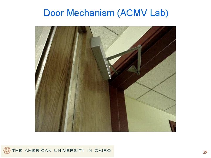 Door Mechanism (ACMV Lab) 29 Door Mechanism (ACMV Lab) 29
