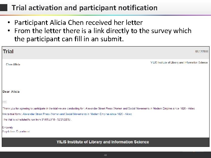 Trial activation and participant notification • Participant Alicia Chen received her letter • From