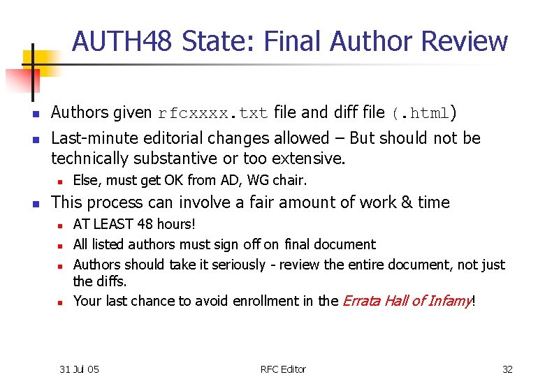 AUTH 48 State: Final Author Review n n Authors given rfcxxxx. txt file and