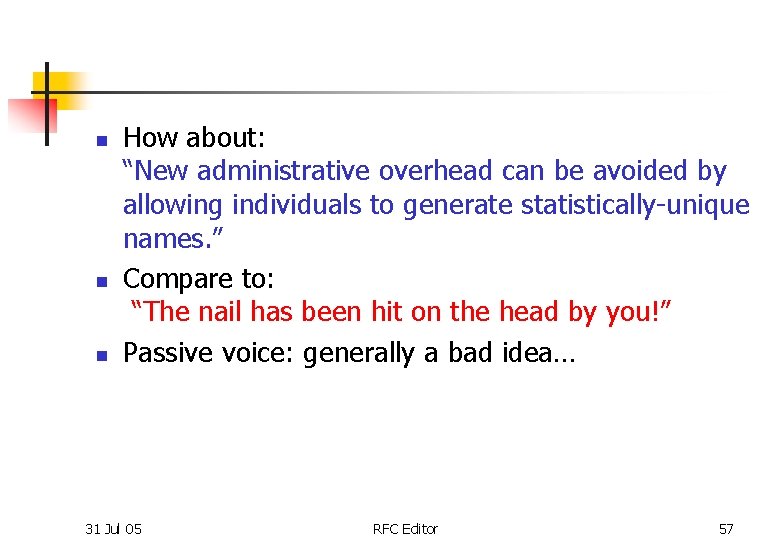 n n n How about: “New administrative overhead can be avoided by allowing individuals