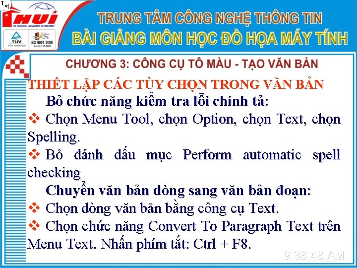 THIẾT LẬP CÁC TÙY CHỌN TRONG VĂN BẢN Bỏ chức năng kiểm tra lỗi