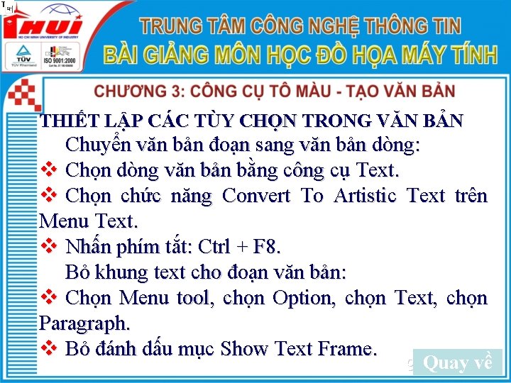 THIẾT LẬP CÁC TÙY CHỌN TRONG VĂN BẢN Chuyển văn bản đoạn sang văn