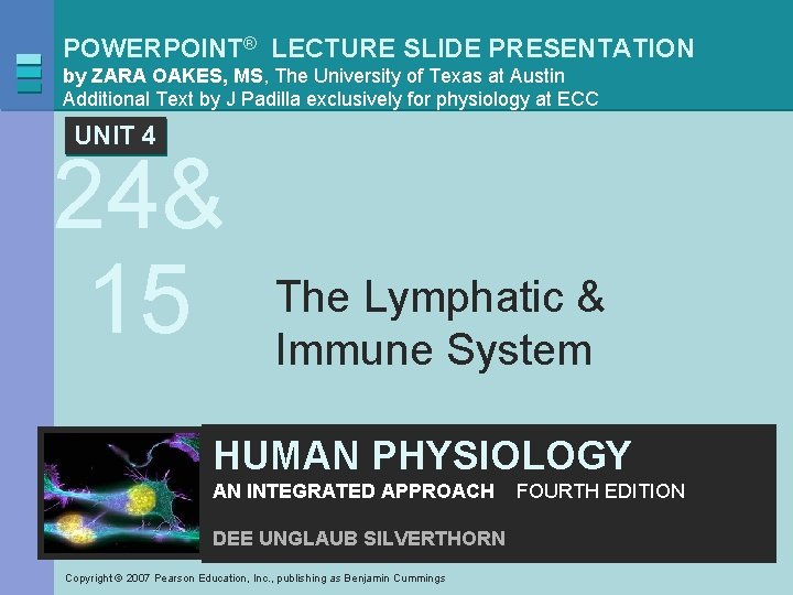 POWERPOINT® LECTURE SLIDE PRESENTATION by ZARA OAKES, MS, The University of Texas at Austin