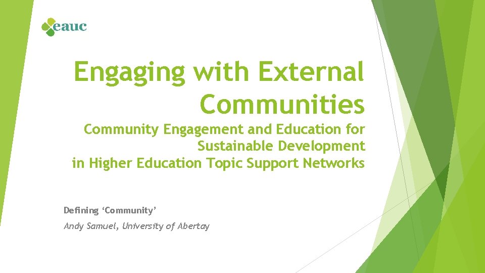 Engaging with External Communities Community Engagement and Education for Sustainable Development in Higher Education