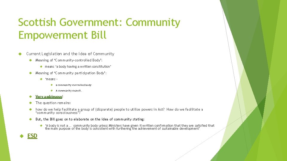 Scottish Government: Community Empowerment Bill Current Legislation and the Idea of Community Meaning of