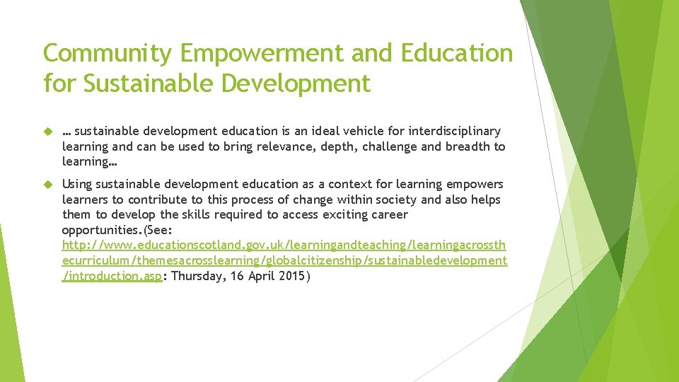 Community Empowerment and Education for Sustainable Development … sustainable development education is an ideal