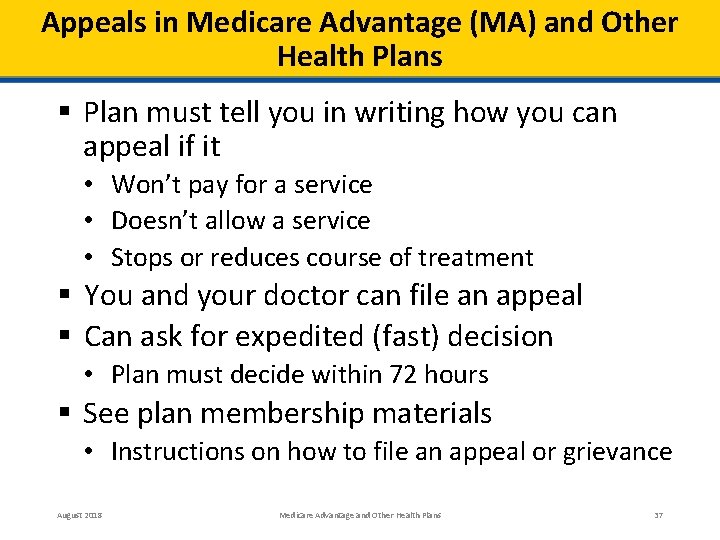 Appeals in Medicare Advantage (MA) and Other Health Plans § Plan must tell you