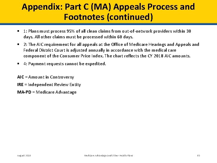 Appendix: Part C (MA) Appeals Process and Footnotes (continued) § 1: Plans must process