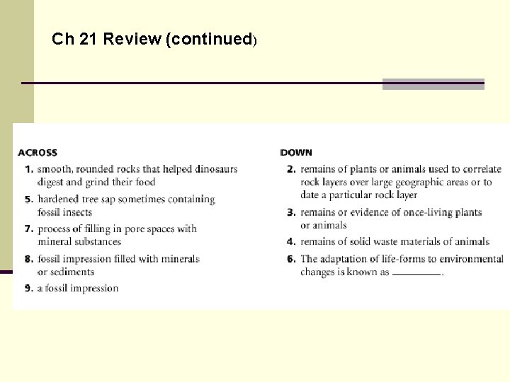 Ch 21 Review (continued) 