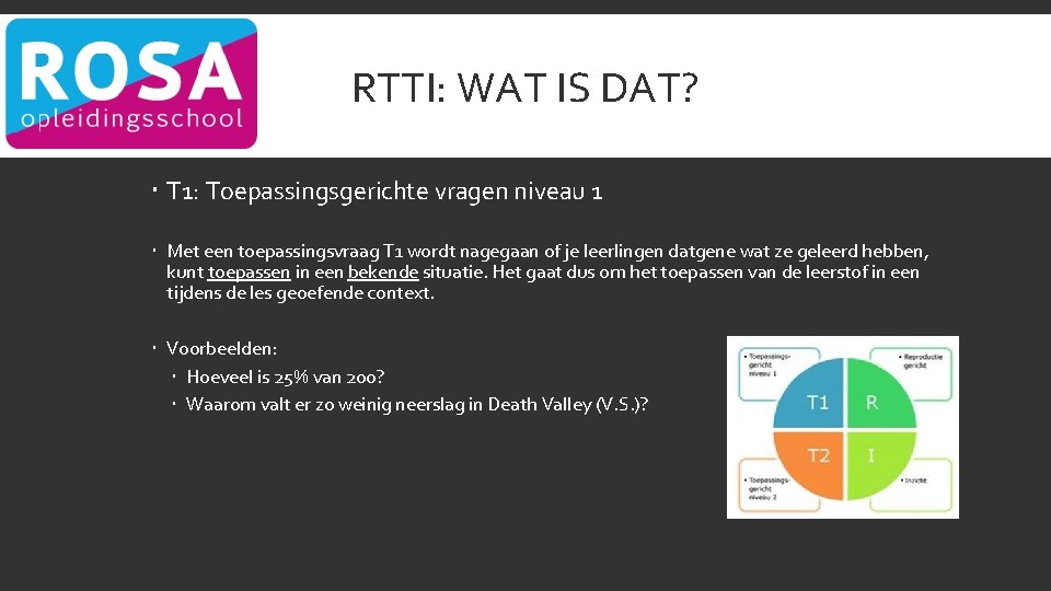 RTTI: WAT IS DAT? T 1: Toepassingsgerichte vragen niveau 1 Met een toepassingsvraag T