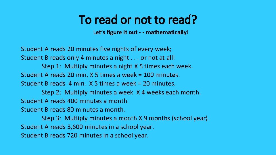 To read or not to read? Let’s figure it out - - mathematically! Student