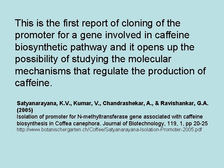 This is the first report of cloning of the promoter for a gene involved