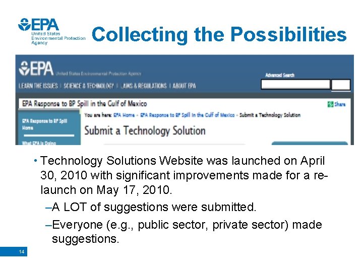 Collecting the Possibilities • Technology Solutions Website was launched on April 30, 2010 with