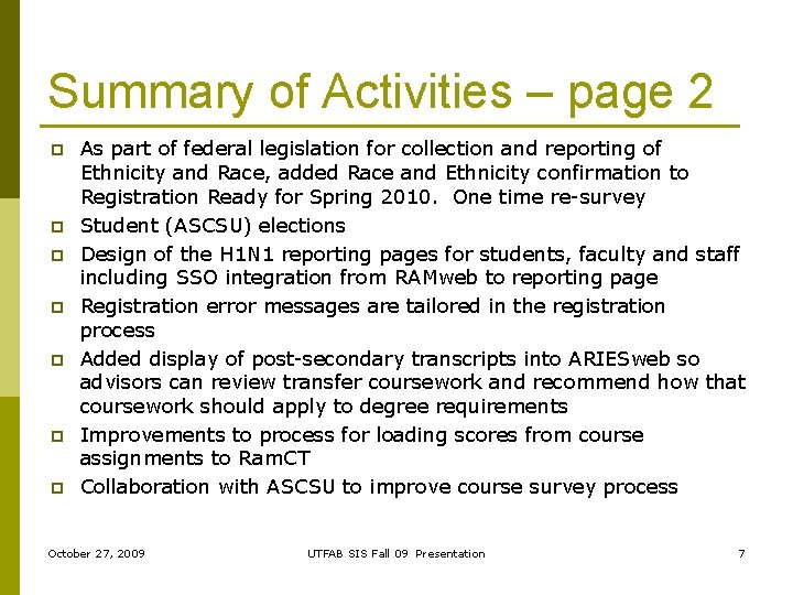 Summary of Activities – page 2 p p p p As part of federal
