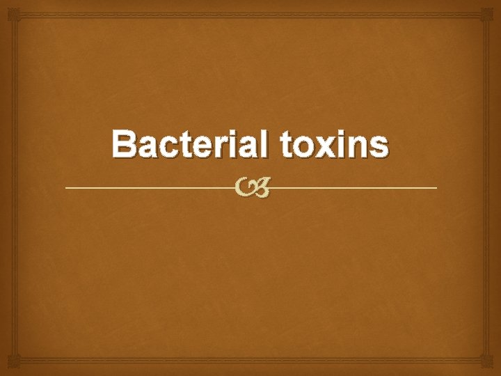 Bacterial toxins 