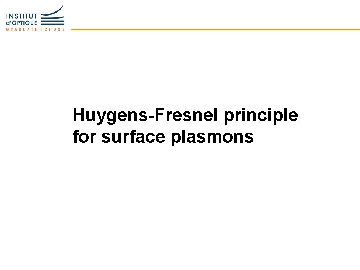Huygens-Fresnel principle for surface plasmons 