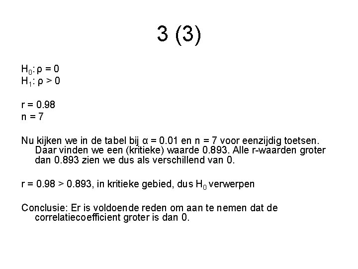 3 (3) H 0 : ρ = 0 H 1 : ρ > 0