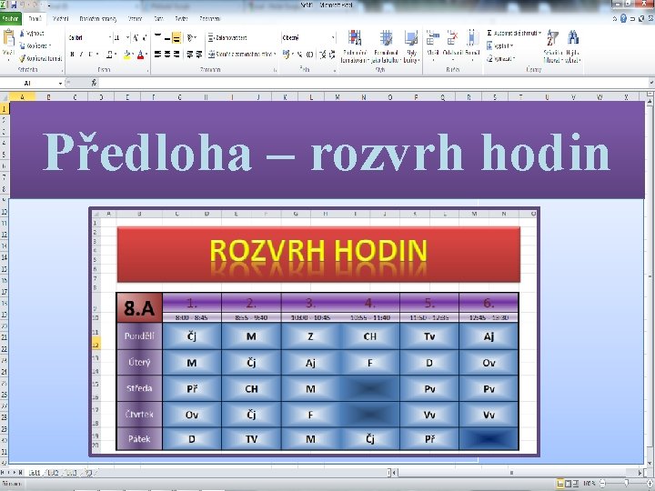 Předloha – rozvrh hodin 
