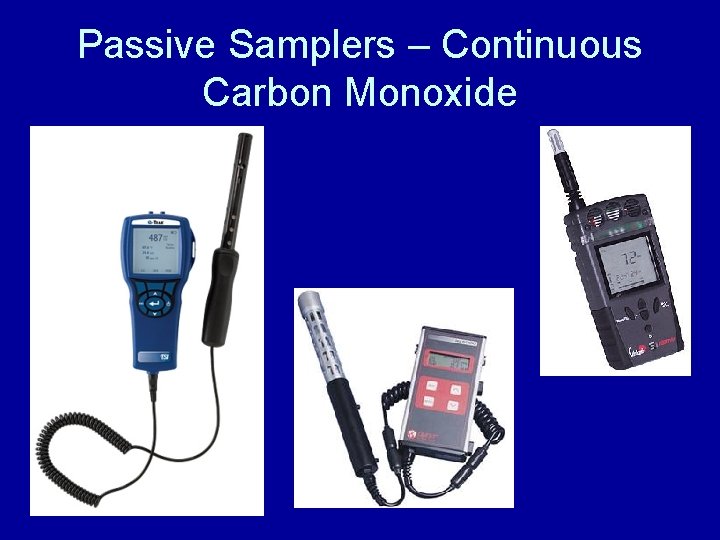 Passive Samplers – Continuous Carbon Monoxide Passive Samplers – Continuous Carbon Monoxide