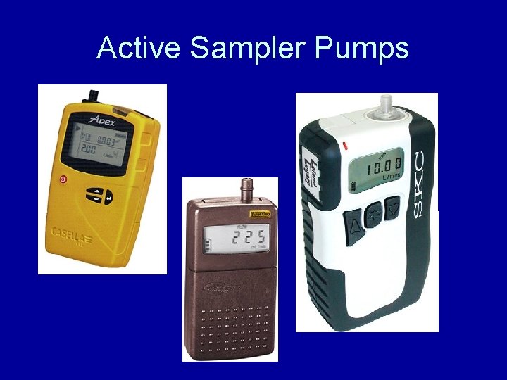 Active Sampler Pumps Active Sampler Pumps
