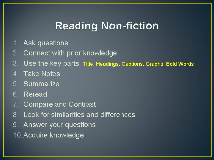 Reading Non-fiction 1. Ask questions 2. Connect with prior knowledge 3. Use the key