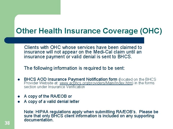 Other Health Insurance Coverage (OHC) Clients with OHC whose services have been claimed to