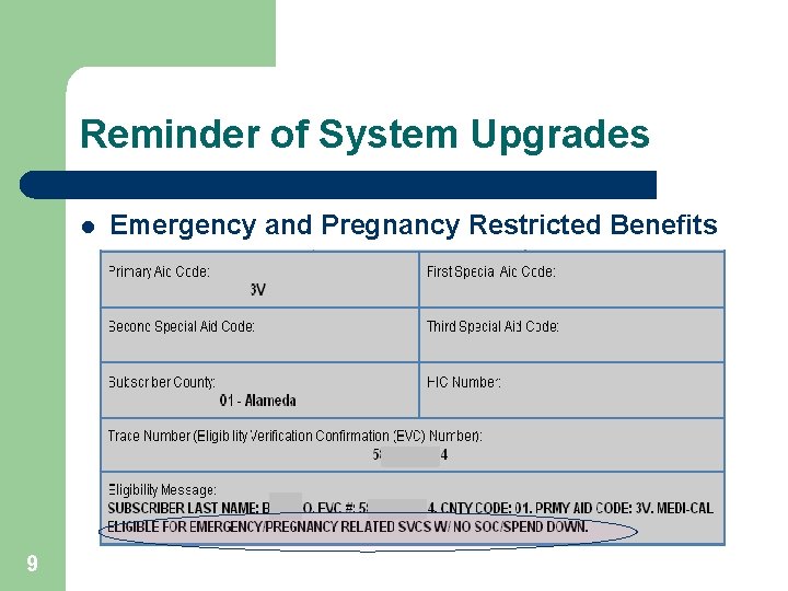 Reminder of System Upgrades l 9 Emergency and Pregnancy Restricted Benefits 