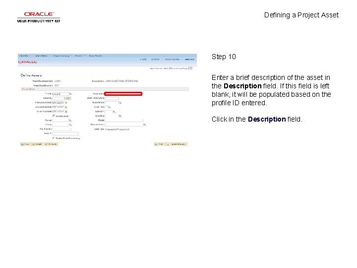 Defining a Project Asset Step 10 Enter a brief description of the asset in