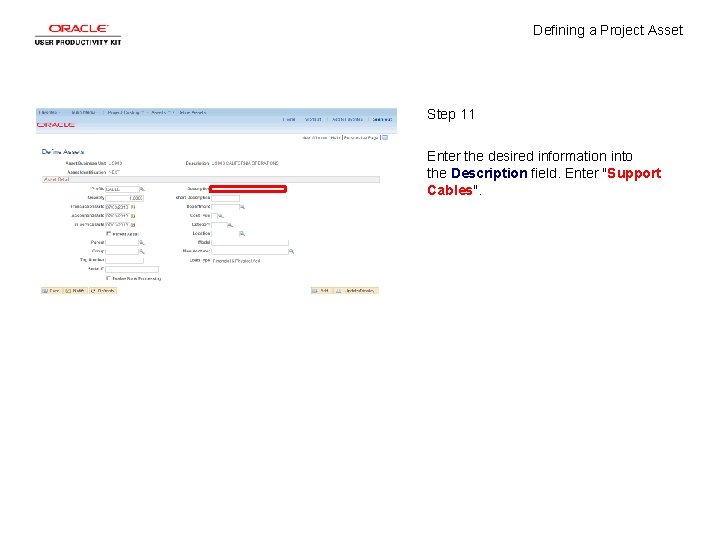 Defining a Project Asset Step 11 Enter the desired information into the Description field.