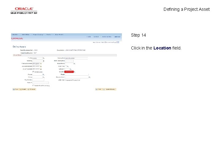 Defining a Project Asset Step 14 Click in the Location field. 
