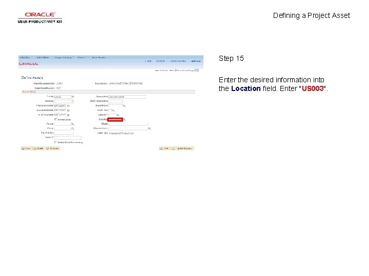 Defining a Project Asset Step 15 Enter the desired information into the Location field.