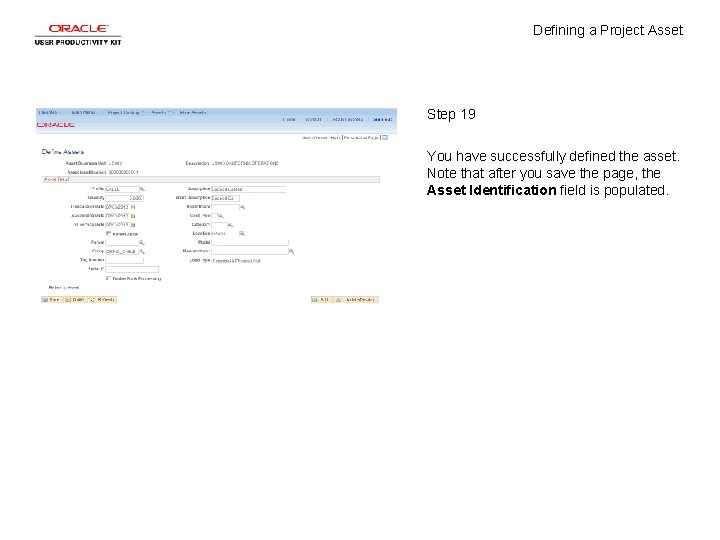Defining a Project Asset Step 19 You have successfully defined the asset. Note that