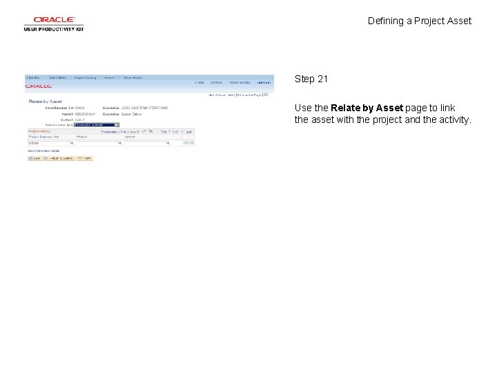 Defining a Project Asset Step 21 Use the Relate by Asset page to link