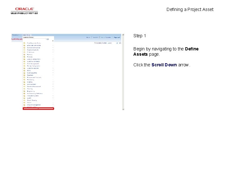 Defining a Project Asset Step 1 Begin by navigating to the Define Assets page.